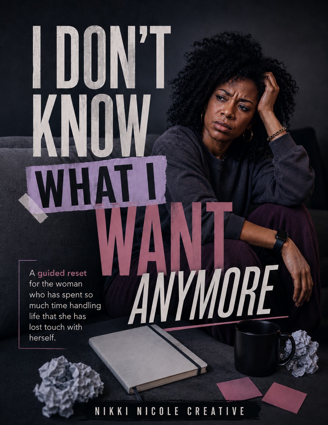 I Don't Know What I Want Anymore