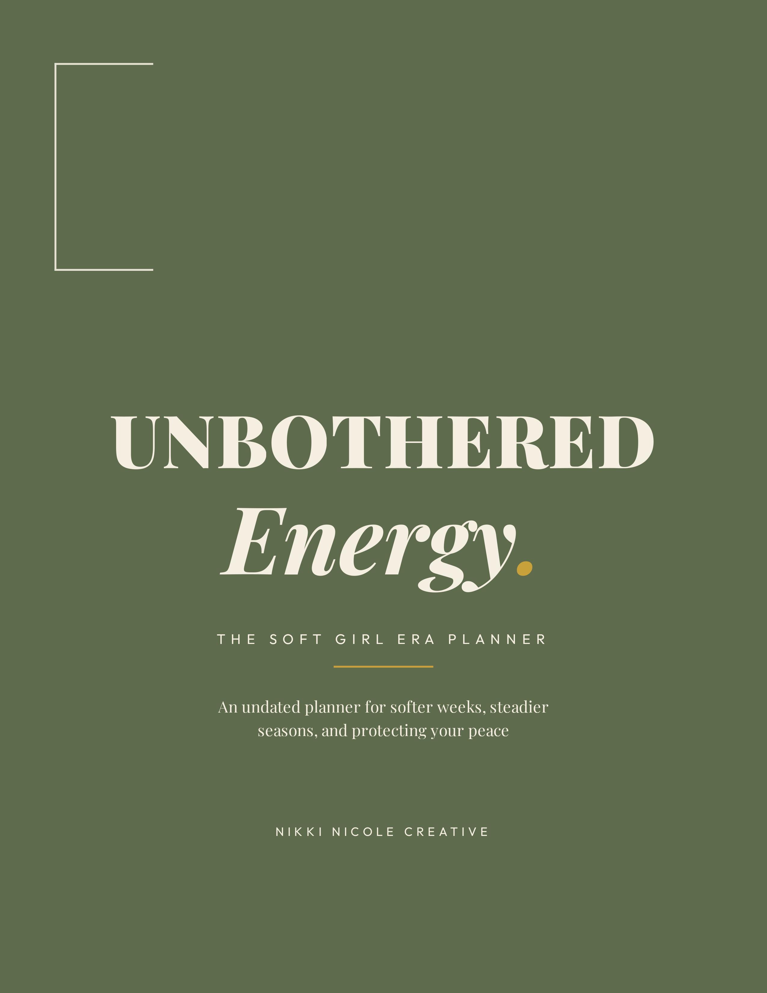 Unbothered Energy: The Soft Girl Era Planner